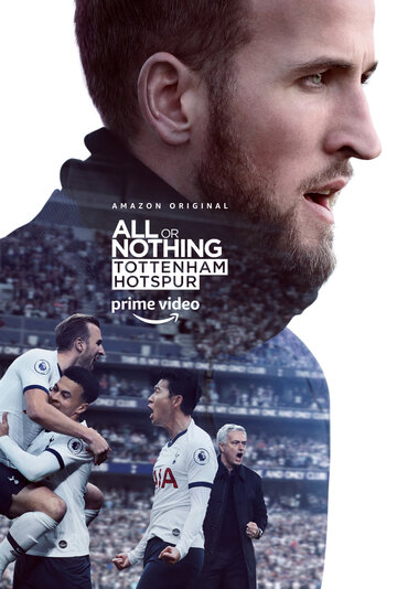 Всё или ничего: Тоттенхэм Хотспур || All or Nothing: Tottenham Hotspur (2020)