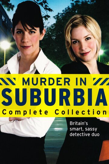 Убийство в пригороде || Murder in Suburbia (2004)