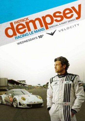 Патрик Демпси в гонке Ле-Мана || Patrick Dempsey: Racing Le Mans (2013)