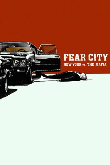 Город страха: Нью-Йорк против мафии || Fear City: New York vs the Mafia (2020)