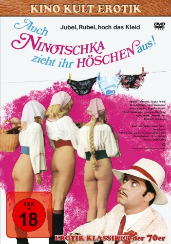 И Ниночка снимает свои штанишки || Auch Ninotschka zieht ihr Höschen aus (1973)