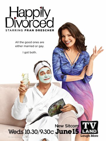 Счастливо разведенные || Happily Divorced (2011)