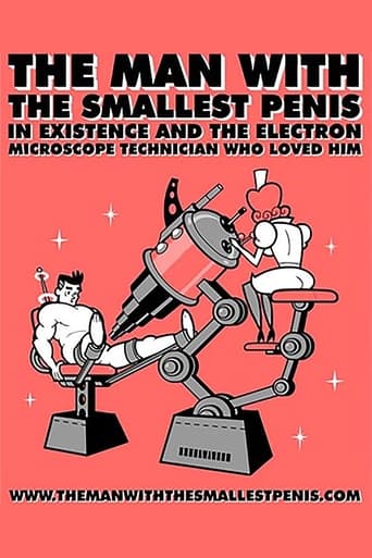 The Man with the Smallest Penis in Existence and the Electron Microscope Technician Who Loved Him (2003)