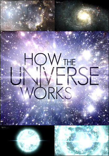 Discovery: Как устроена Вселенная || How the Universe Works (2010)