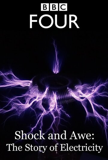 Шок и трепет: История электричества || Shock and Awe: The Story of Electricity (2011)