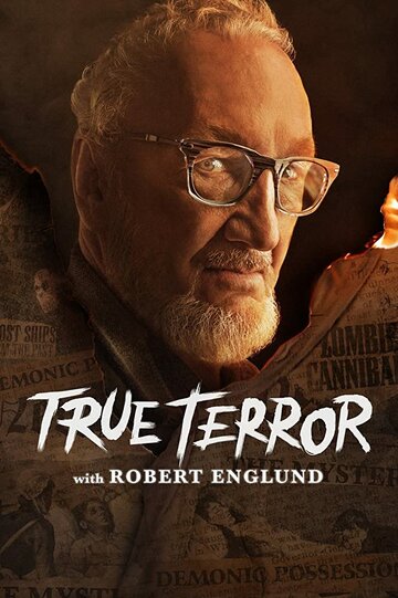 Истинный ужас с Робертом Инглундом || True Terror with Robert Englund (2020)