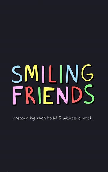 Задорные друзья || Smiling Friends (2020)