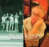 Watch & Learn (2007)