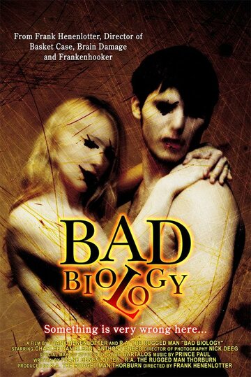 Дурная биология || Bad Biology (2008)