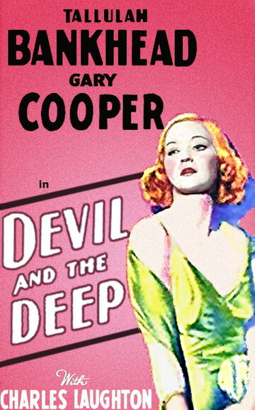 Дьявол и глубина || Devil and the Deep (1932)