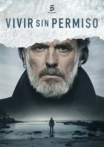 Жить без разрешения || Vivir sin permiso (2018)