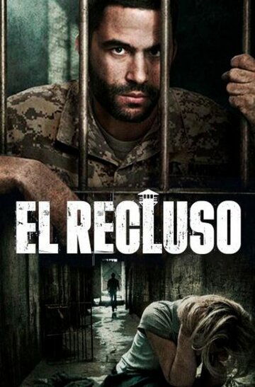 Заключенный || El Recluso (2018)