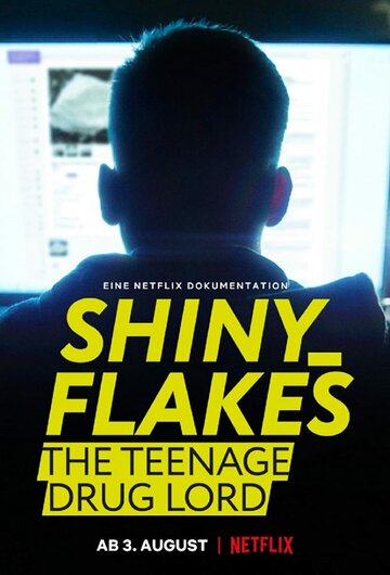 Shiny_Flakes: Молодий наркобарон (2021)