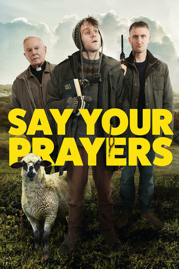 Молись || Say Your Prayers (2020)