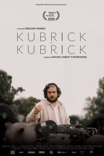 Кубрик о Кубрике || Kubrick by Kubrick (2020)
