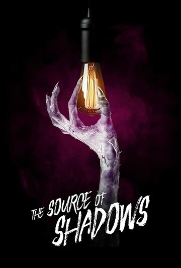 Источник теней || The Source of Shadows (2020)