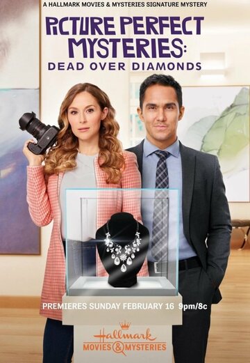 Смертельные бриллианты || Dead Over Diamonds: Picture Perfect Mysteries (2020)