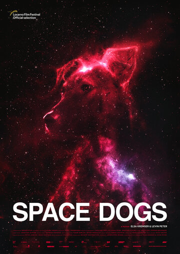 Космические собаки || Space Dogs (2019)