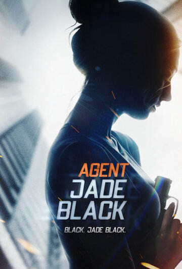 Агент Джейд Блэк || Agent Jade Black (2020)