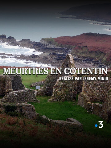 Убийства на полуострове Котантен || Meurtres en Cotentin (2019)
