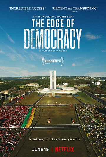 На краю демократії The Edge of Democracy (2019)