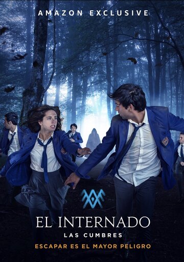 Чёрная лагуна: Вершины || El Internado: Las Cumbres (2021)