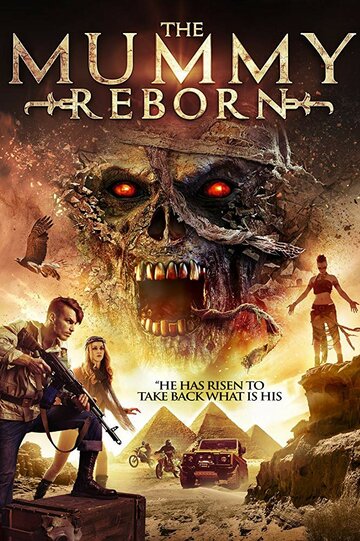 Мумия возрождается || Mummy Reborn (2019)