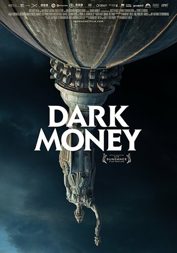 Тёмные деньги || Dark Money (2018)