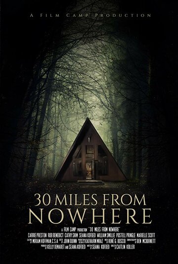 30 миль из ниоткуда || 30 Miles from Nowhere (2018)