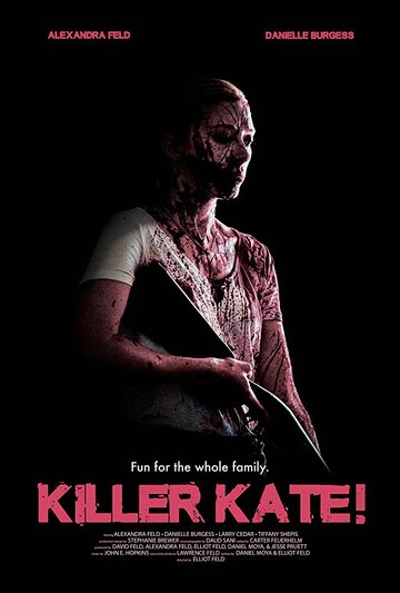 Убийца Кэйт! || Killer Kate! (2018)