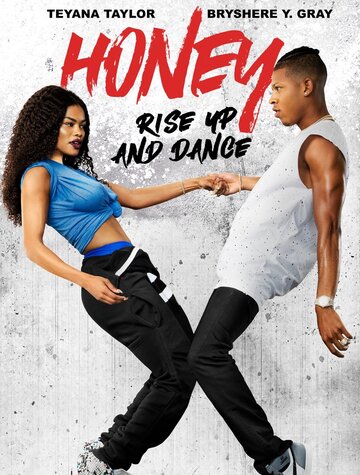 Лапочка 4 || Honey: Rise Up and Dance (2018)