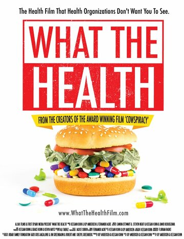 Что такое здоровье || What the Health (2017)