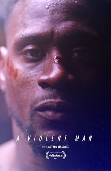 Жестокий || A Violent Man (2017)