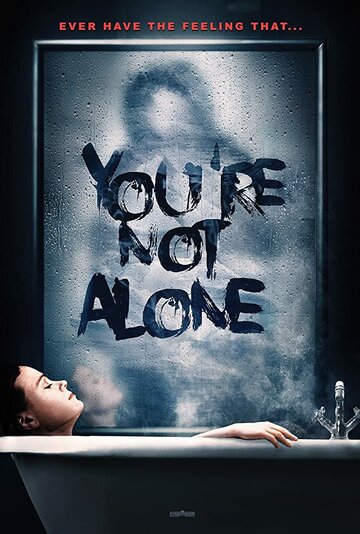 Вы не одни || You're Not Alone (2020)