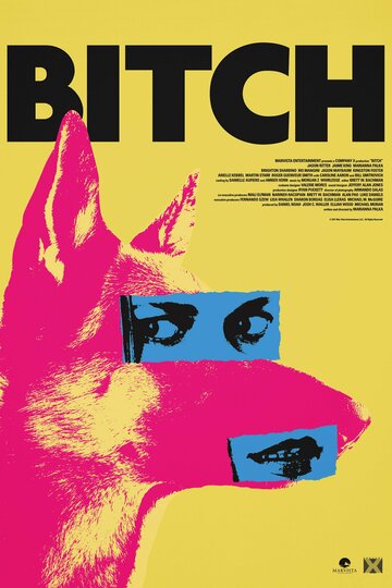 Стерва || Bitch (2017)
