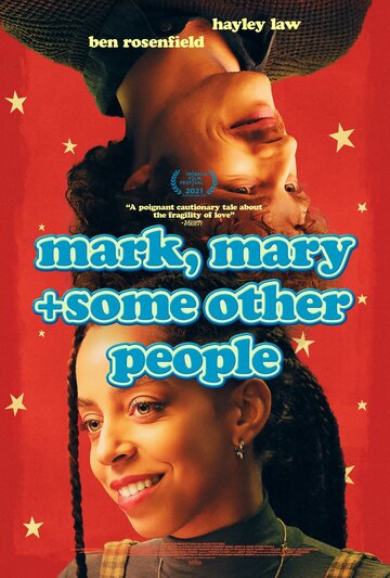 Марк, Мэри и другие люди || Mark, Mary & Some Other People (2021)