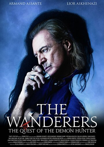 Странники: Квест охотника на демонов || The Wanderers: The Quest of The Demon Hunter (2017)