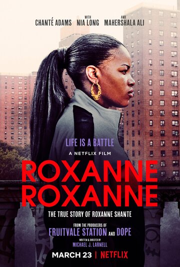 Роксана Роксана || Roxanne Roxanne (2017)