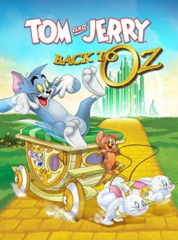 Том и  Джерри: Возвращение в страну Оз || Tom & Jerry: Back to Oz (2016)
