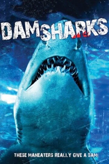 Акульи плотины || Dam Sharks (2016)