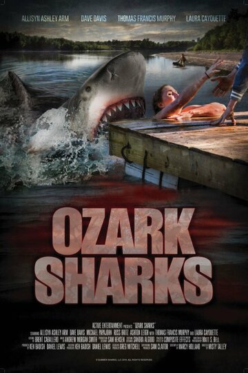 Озаркские акулы || Ozark Sharks (2016)