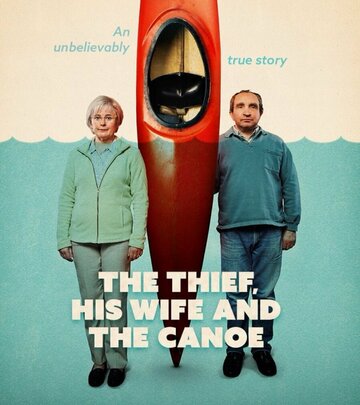 Вор, его жена и каноэ || The Thief, His Wife and the Canoe (2022)