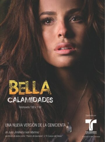 Красивая неудачница || Bella Calamidades (2009)
