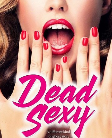 Убийственно сексуальные || Dead Sexy (2018)