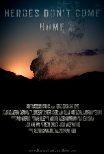 Герои не возвращаются || Heroes Don't Come Home (2016)