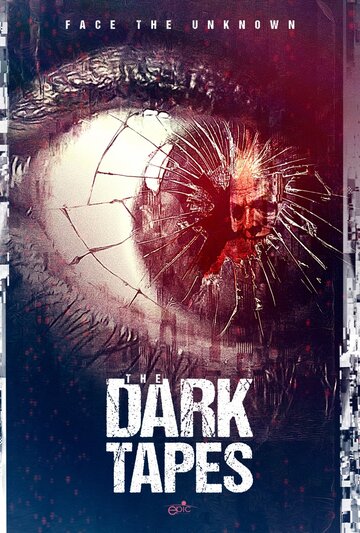 Тёмные киноплёнки || The Dark Tapes (2016)