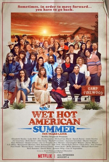 Жаркое американское лето: 10 лет спустя || Wet Hot American Summer: Ten Years Later (2017)