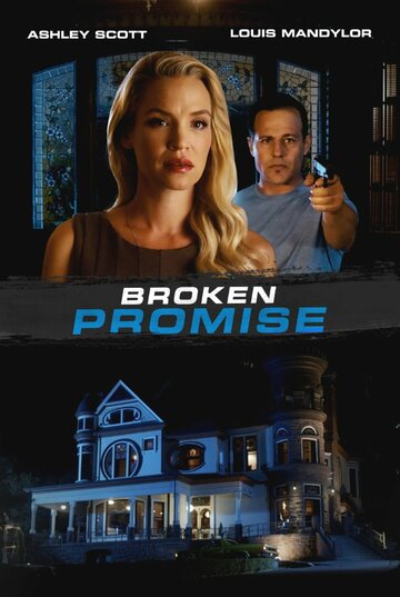 Нарушенное обещание || Broken Promise (2016)