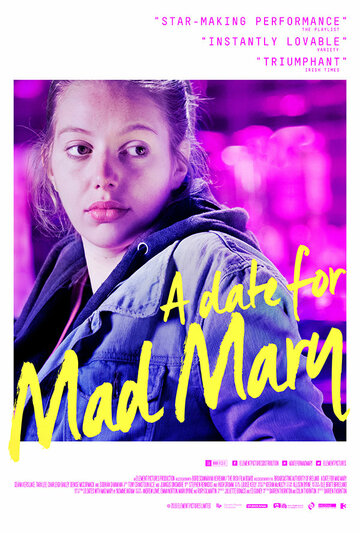 Свидание для безумной Мэри || A Date for Mad Mary (2016)