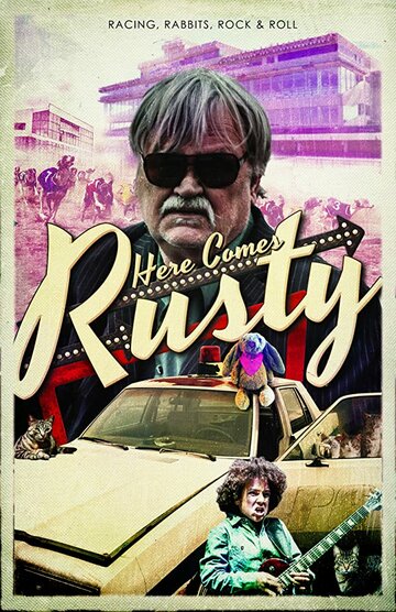А вот и Расти || Here Comes Rusty (2016)